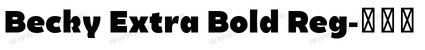 Becky Extra Bold Reg字体转换
